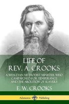 Life of Rev. A. Crooks