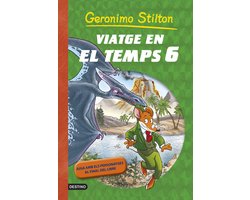 GERONIMO STILTON. VIATGE EN EL TEMPS 6 - Viatge en el temps 6