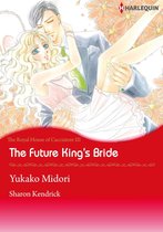 The Royal House fo Cacciatore 3 - The Future King's Bride (Harlequin Comics)