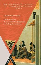 Tiempo Emulado. Historia de América y España 32 - Letras en la celda Cultura escrita de los conventos femeninos en la España moderna