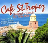 Cafe St. Tropez: Swingin' Bac