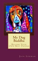 My Dog Buddha