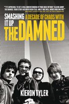 Smashing It Up: A Decade of Chaos with The Damned