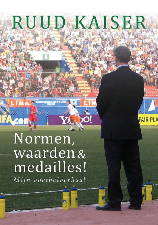 Normen, waarden en medailles! - Mijn voetbalverhaal
