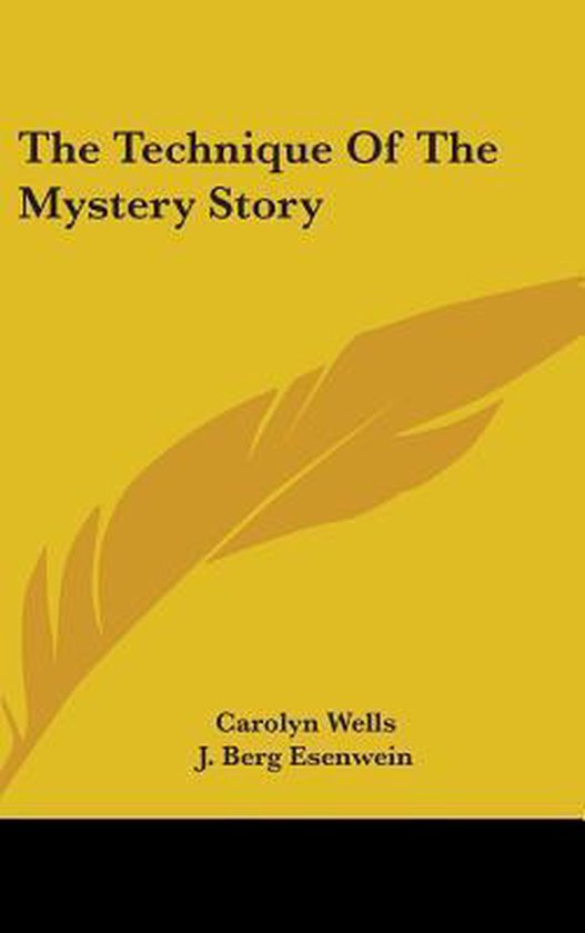 The Technique of the Mystery Story - cover
