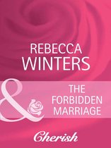 The Forbidden Marriage (Mills & Boon Cherish) (What Women Want! - Book 4)