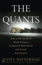 The Quants: How A New Breed Of Math Whizzes Conquered Wall Street And Nearly Destroyed It