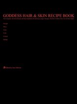 Goddess Hair and Skin Recipe Book