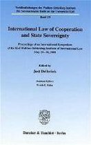 International Law of Cooperation and State Sovereignty: Proceedings of an International Symposium of the Kiel Walther-Schucking-Institute of Internati
