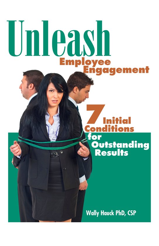 Unleash Employee Engagement: 7 Initial Conditions for Outsta ... - cover