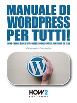 HOW2 Edizioni 124 - MANUALE DI WORDPRESS PER TUTTI!