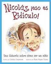 Nicolas, !eso es ridiculo!