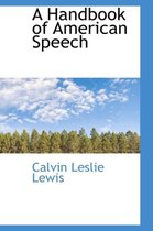 A Handbook of American Speech