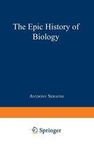 The Epic History of Biology