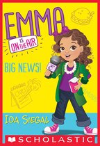 Emma Is on the Air 1 - Big News! (Emma Is On the Air #1)