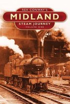 Rex Conway's Midland Steam Journey