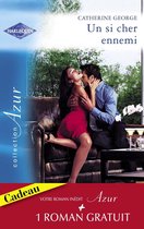 Un si cher ennemi - Un play-boy à séduire (Harlequin Azur)