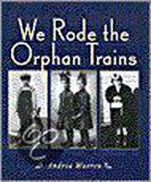 We Rode The Orphan Trains