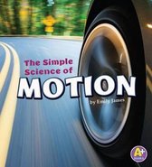 Simple Science of Motion (Simply Science)
