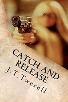 Catch and Release