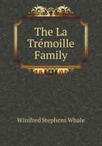 The La Trémoille Family