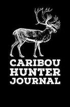 Caribou Hunter Journal