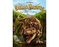 Dino Riders 01- Im Land der Terrorechsen