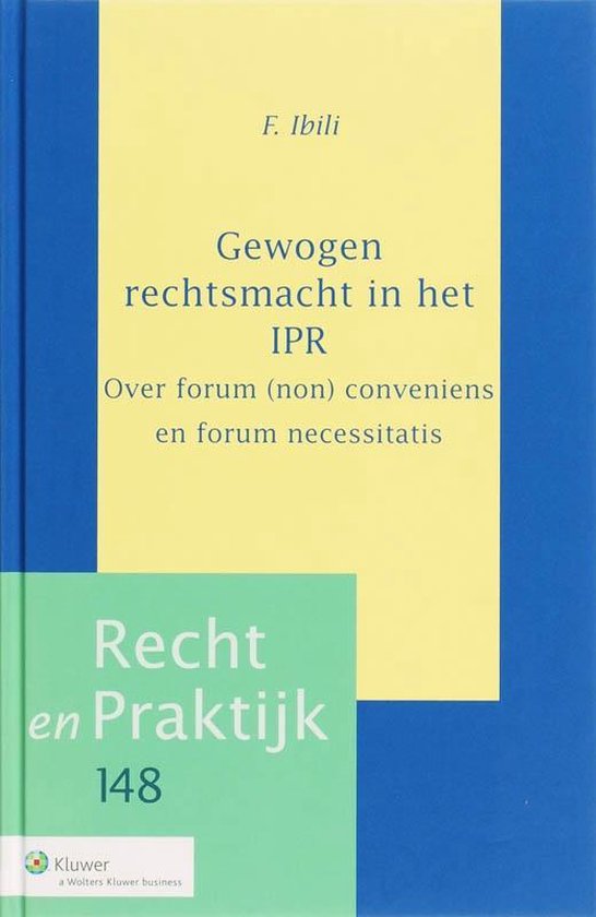 Cover van het boek 'Gewogen rechtsmacht in het IPR / druk 1' van F. Ibili