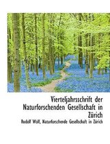 Vierteljahrsschrift Der Naturforschenden Gesellschaft in Zurich