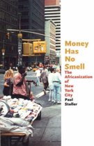 Money Has No Smell - The Africanization of New York City