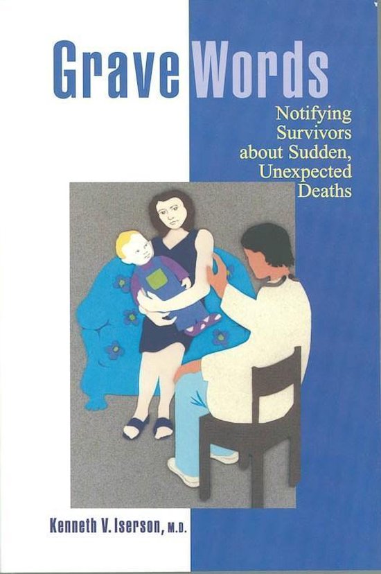 Grave Words: Notifying Survivors about Sudden, Unexpected De ... - cover