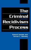 Cambridge Studies in Criminology-The Criminal Recidivism Process