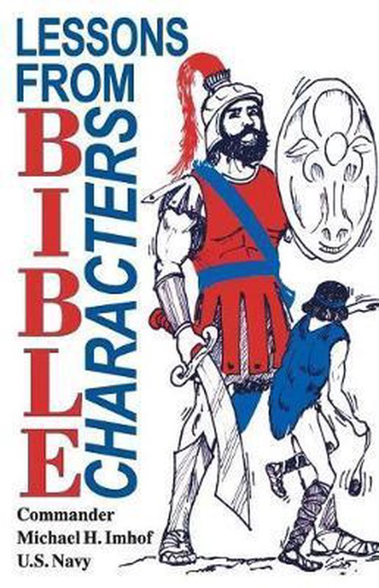 lessons-from-bible-characters-michael-h-imhof-9781572580190-boeken