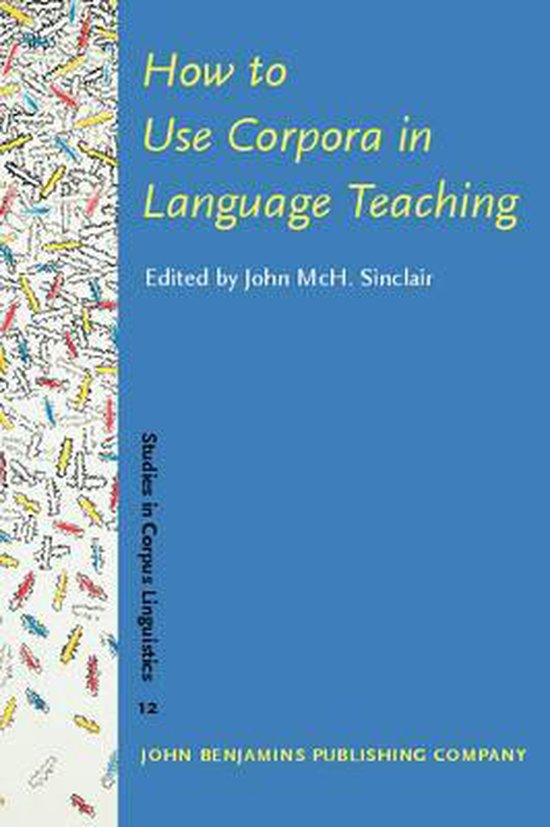 How to Use Corpora in Language Teaching | 9781588114914 | John Mchardy ...