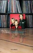 The Police und Sting: Story und Songs kompakt