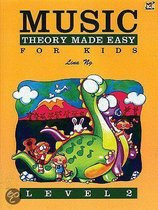Music Theory Made Easy for Kids, Level 2;Music Theory Made Easy for Kids, Level