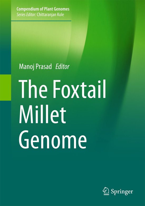 Compendium of Plant Genomes - The Foxtail Millet Genome - cover