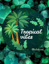 Tropical Vibes Notebook