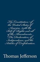 The Constitution of the United States of America, with the Bill of Rights and all of the Amendments; The Declaration of Independence; and the Articles of Confederation