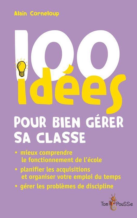 100 Idées pour - 100 idées pour bien gérer sa classe - cover