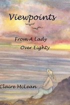 View Points From a Lady Over Eighty