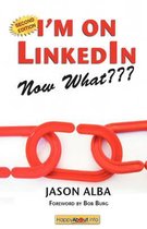 I'M On Linkedin-Now What???