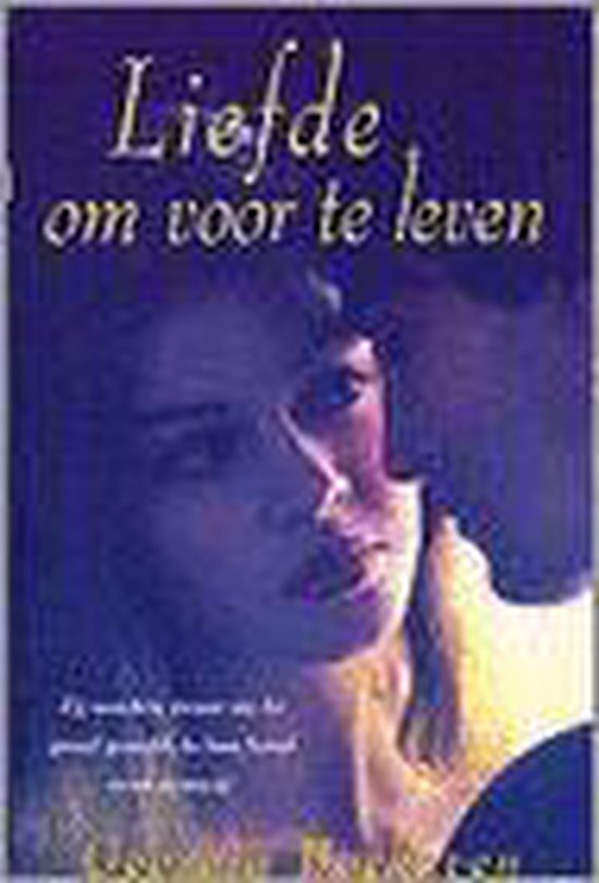 9789064932847 - Liefde Om Voor Te Leven