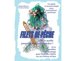 Filets de pêche, ... de la maille jusqu'au filet prêt à pêcher !