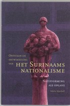 Ontstaan en ontwikkeling van het Surinaams nationalisme