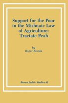 Support for the Poor in the Mishnaic Law of Agriculture