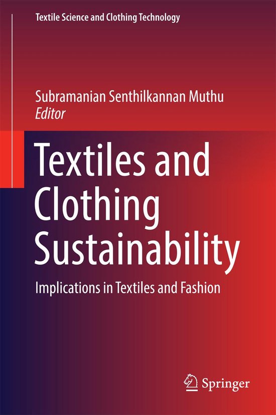 Textile Science and Clothing Technology Textiles and Clothing