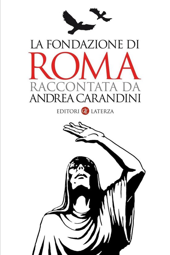 La fondazione di Roma raccontata da Andrea Carandini - cover
