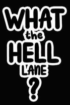 What the Hell Lane?