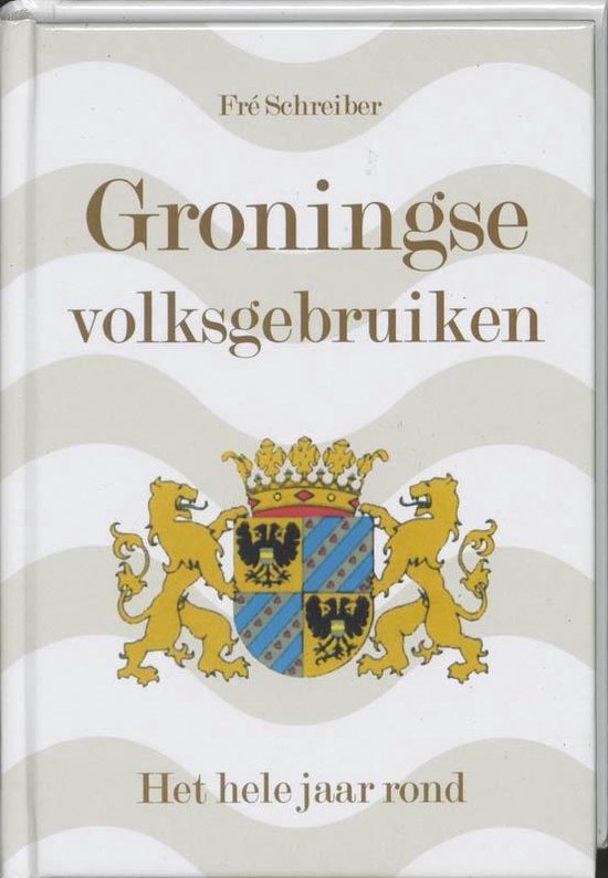 Cover van het boek 'Groningse Volksgebruiken' van F. Schreiber